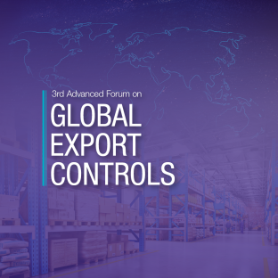 3rd Advanced Forum on Global Export Controls