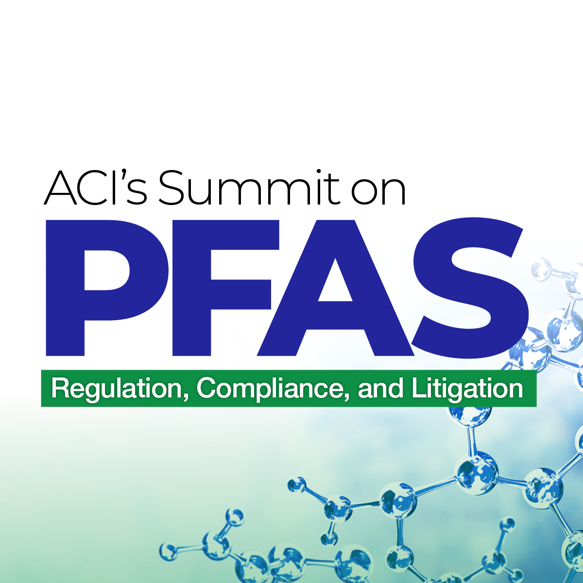 PFAS Regulation, Compliance and Litigation
