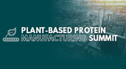 Plant-Based Protein Manufacturing Summit USA