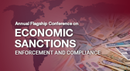 Flagship Conference on U.S. Economic Sanctions Enforcement and Compliance