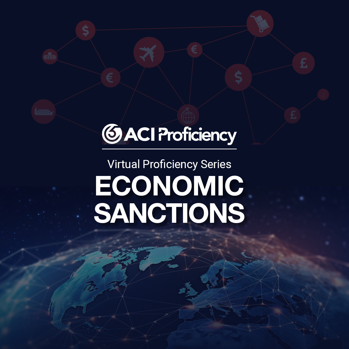 ACI Proficiency | Virtual Proficiency Series Economic Sanctions