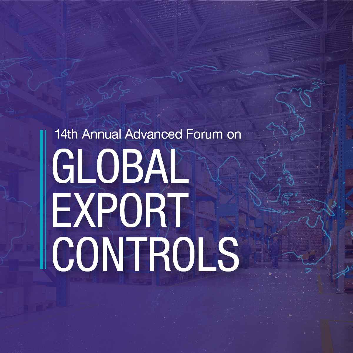 14th Annual Advanced Forum on Global Export Controls