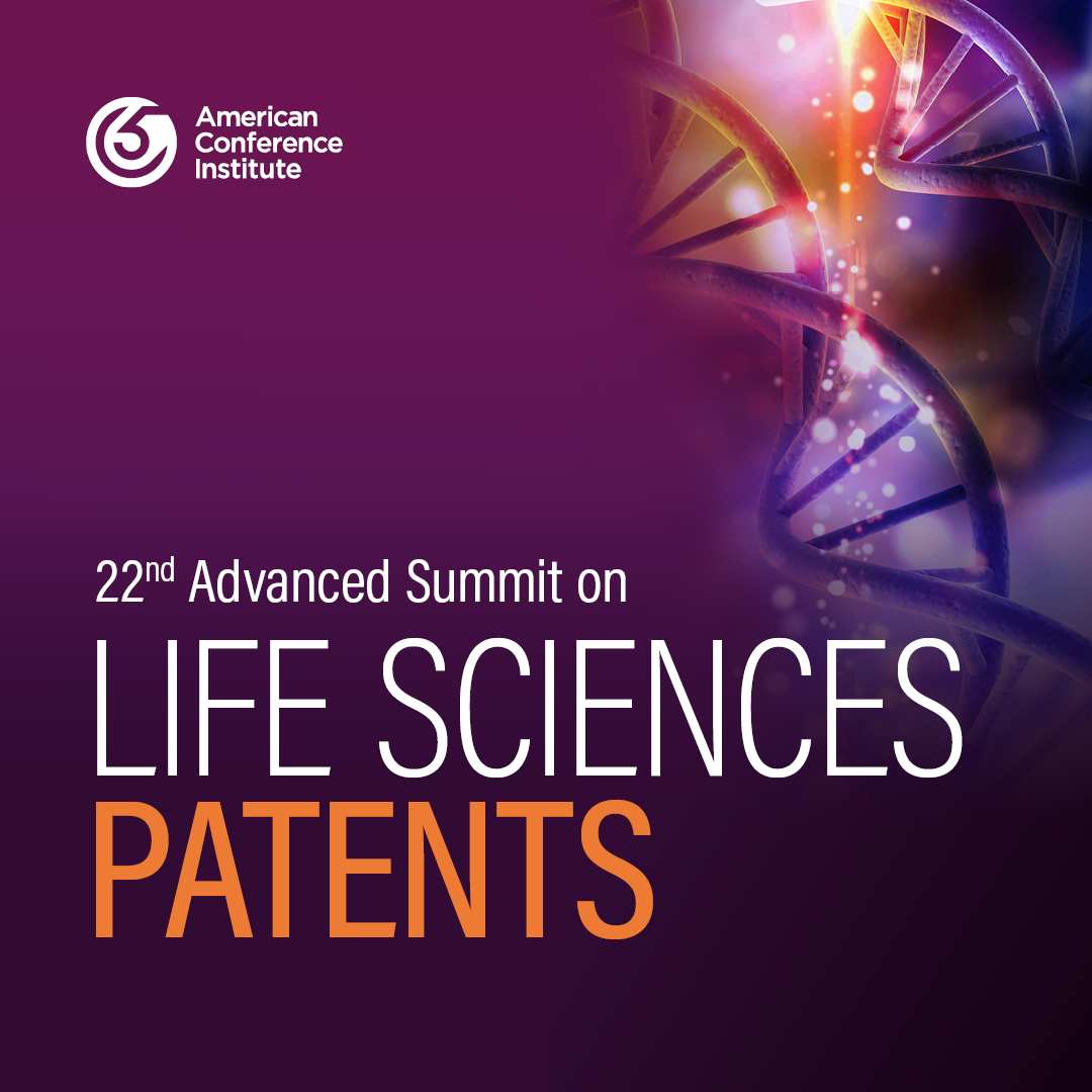 22nd Advanced Summit on Life Sciences Patents